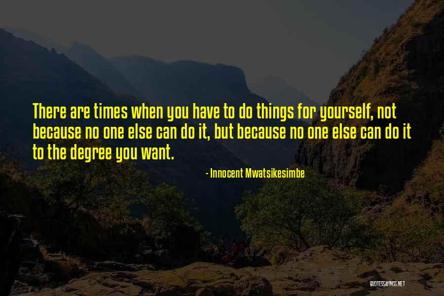 Chachas Margarita Quotes By Innocent Mwatsikesimbe Chachas Margarita Quotes By Innocent Mwatsikesimbe