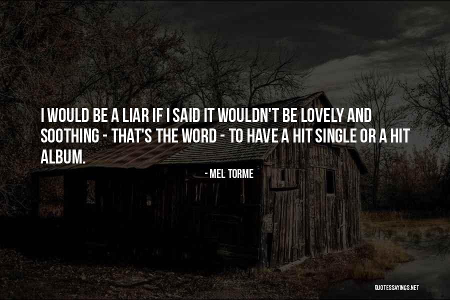 Chachere Board Quotes By Mel Torme Chachere Board Quotes By Mel Torme