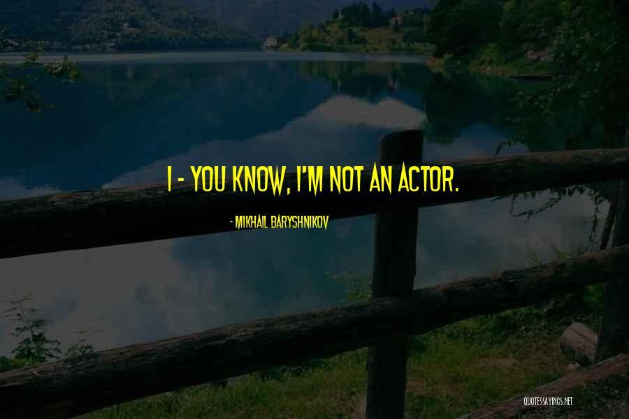 Chacotada Quotes By Mikhail Baryshnikov Chacotada Quotes By Mikhail Baryshnikov