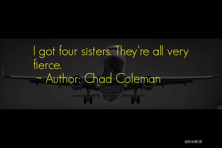 Chad Coleman Quotes 501825