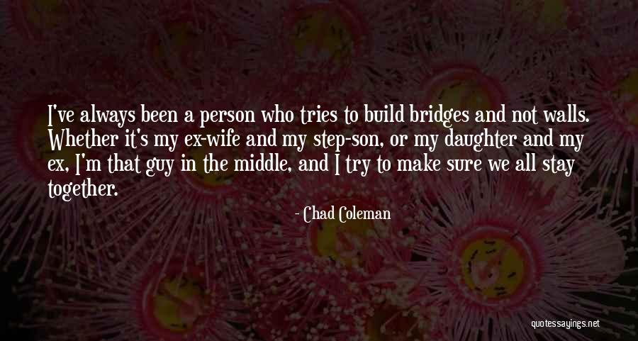 Chad Coleman Quotes 537522