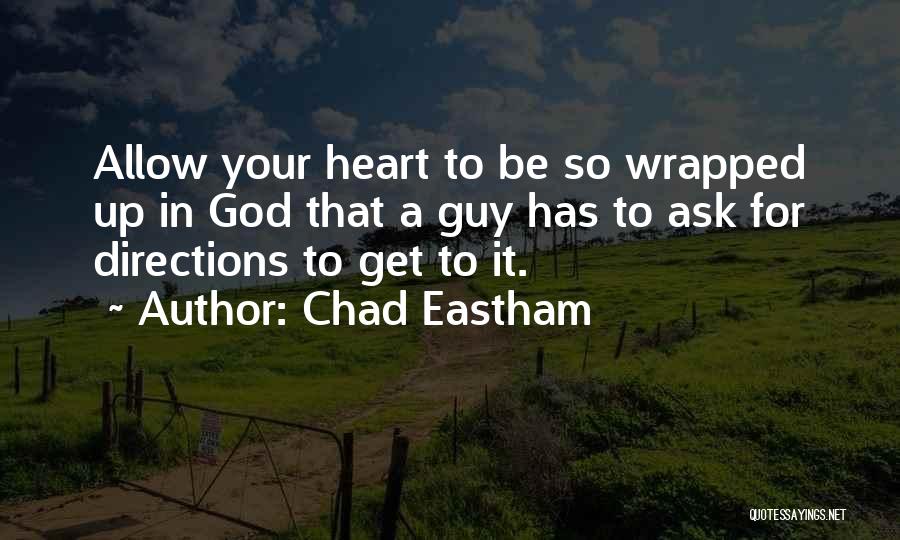 Chad Eastham Quotes 207757