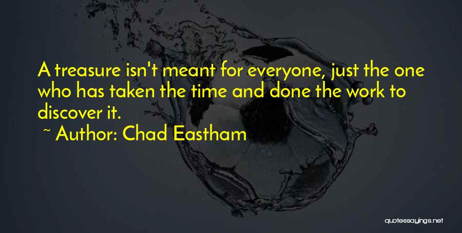 Chad Eastham Quotes 491986