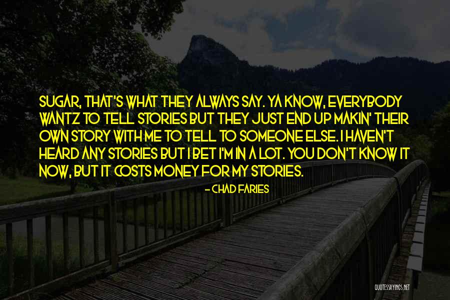 Chad Faries Quotes 1693909