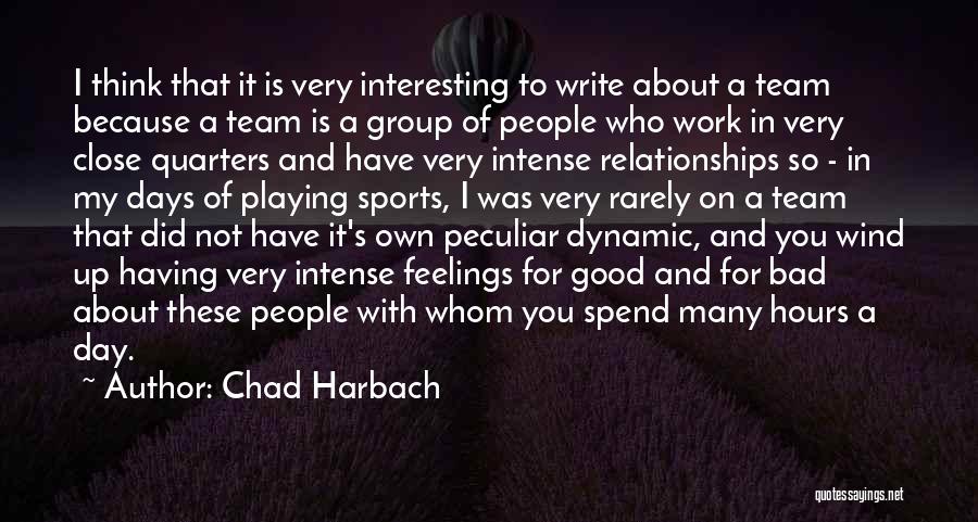 Chad Harbach Quotes 1197548