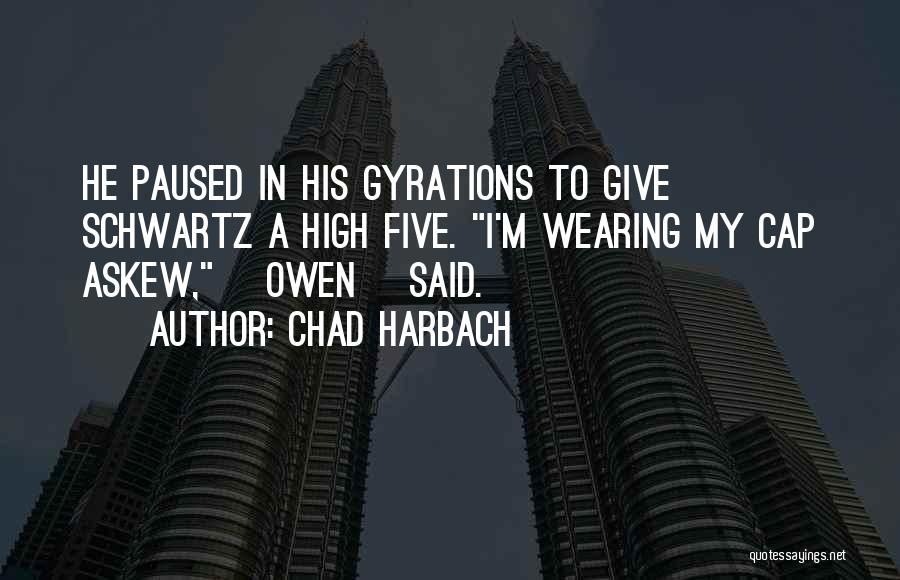 Chad Harbach Quotes 1312146