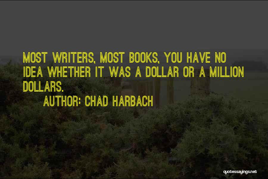 Chad Harbach Quotes 1768881