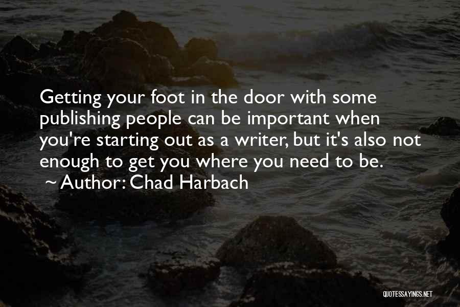 Chad Harbach Quotes 202604