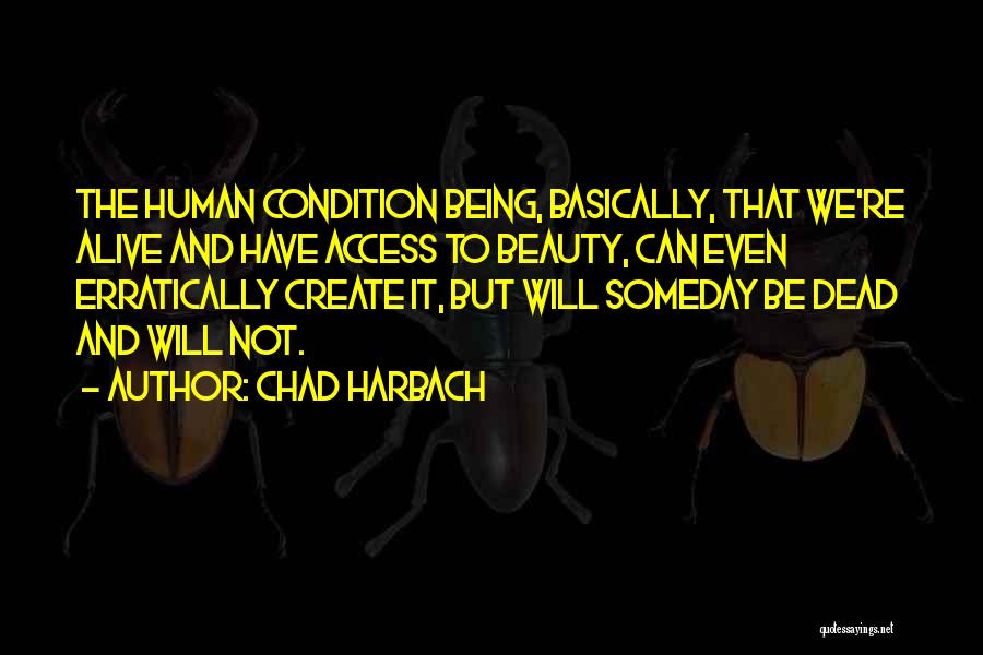 Chad Harbach Quotes 2269413