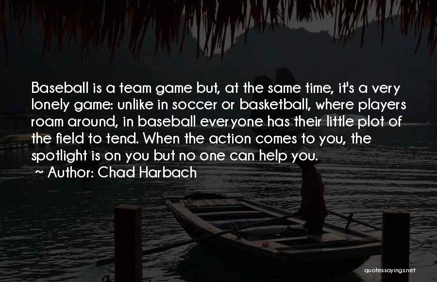 Chad Harbach Quotes 341838