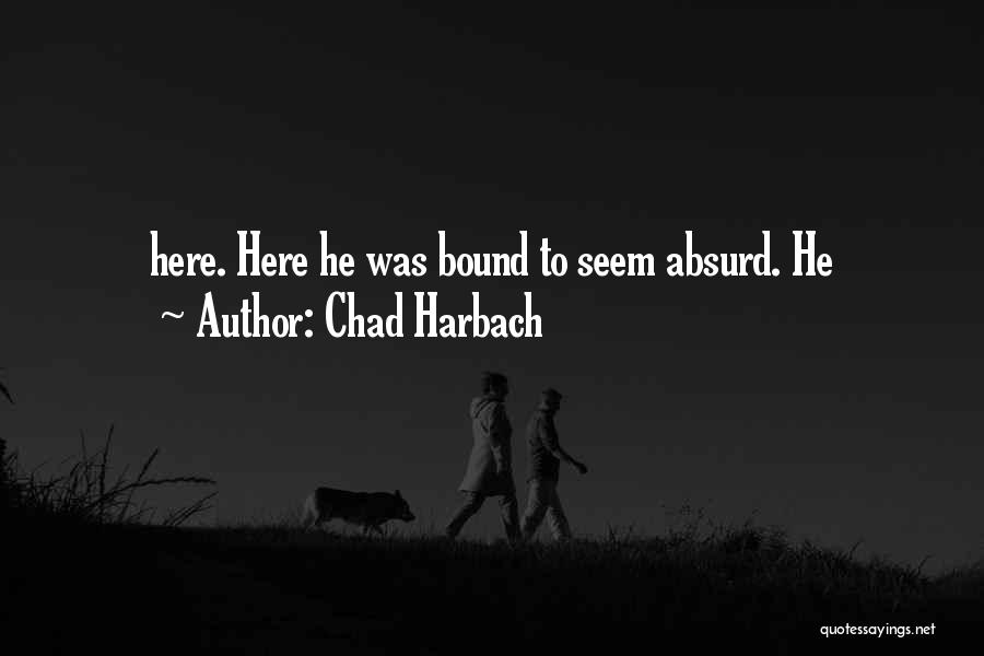 Chad Harbach Quotes 342746