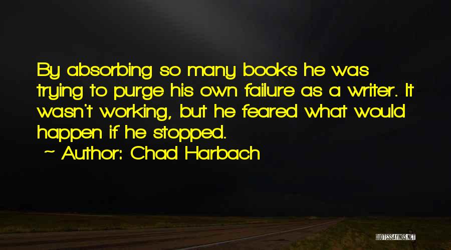 Chad Harbach Quotes 421027