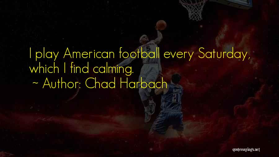 Chad Harbach Quotes 690015