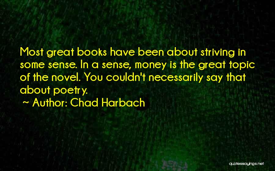 Chad Harbach Quotes 695625