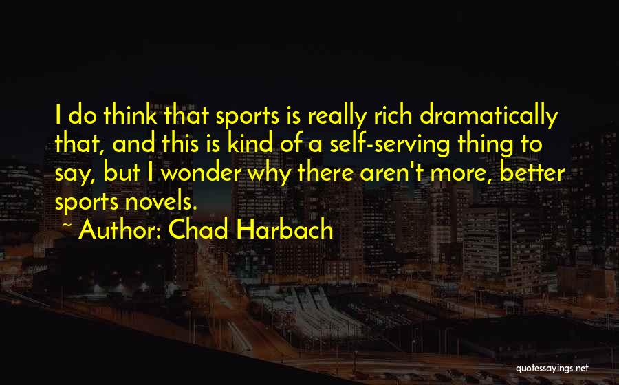 Chad Harbach Quotes 879117