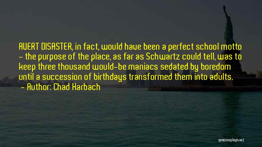 Chad Harbach Quotes 891941