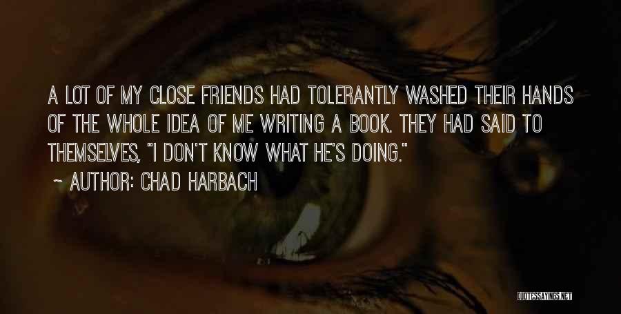 Chad Harbach Quotes 903308