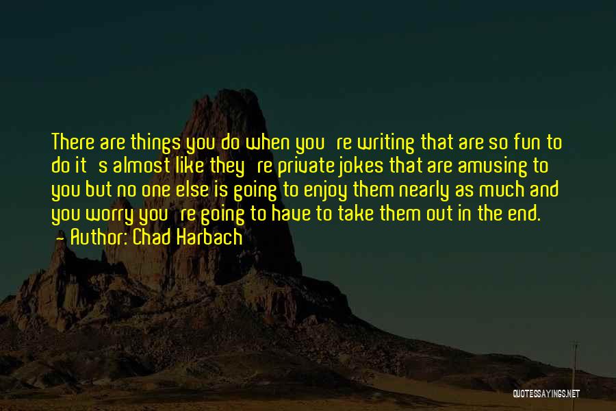 Chad Harbach Quotes 938515