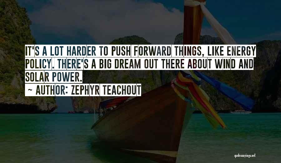 Chad Hsm Quotes By Zephyr Teachout