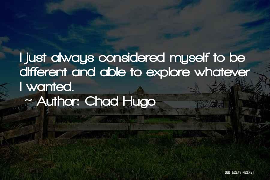 Chad Hugo Quotes 1455053