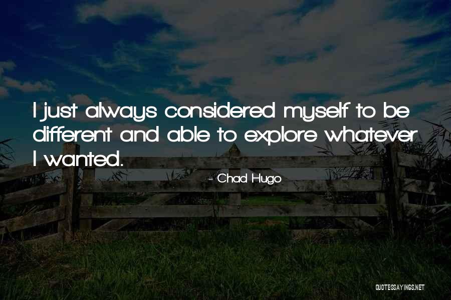 Chad Hugo Quotes 1455053