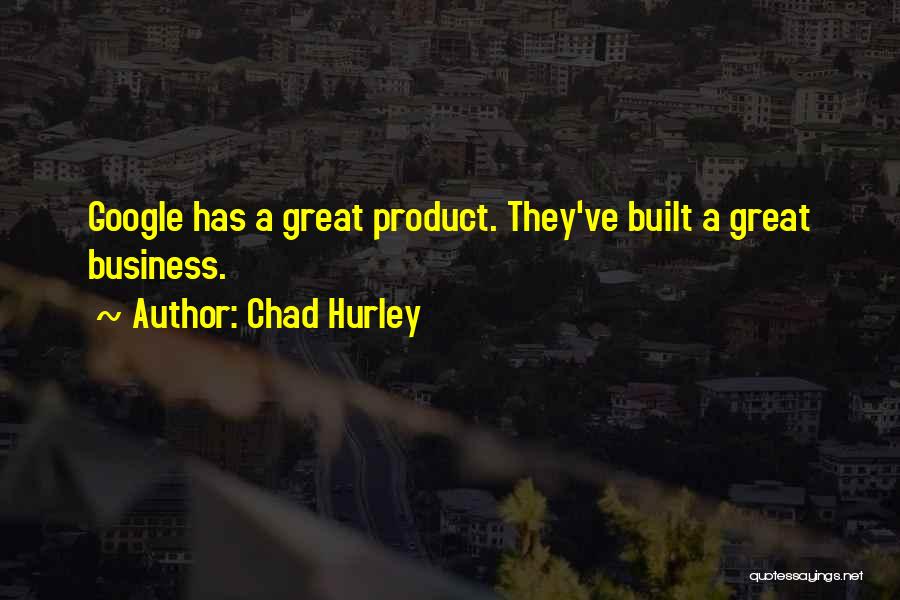 Chad Hurley Quotes 1094075