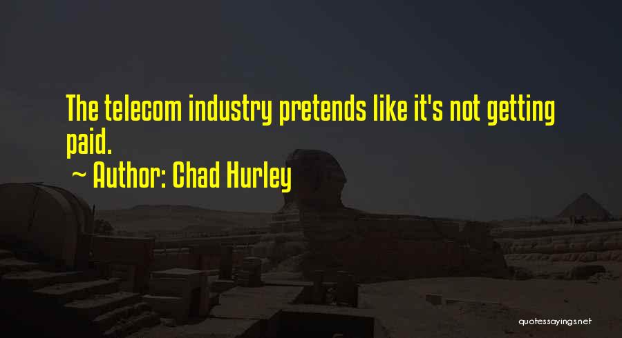 Chad Hurley Quotes 1182889