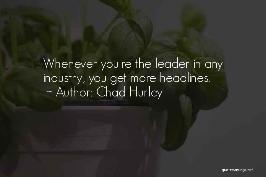 Chad Hurley Quotes 1461676