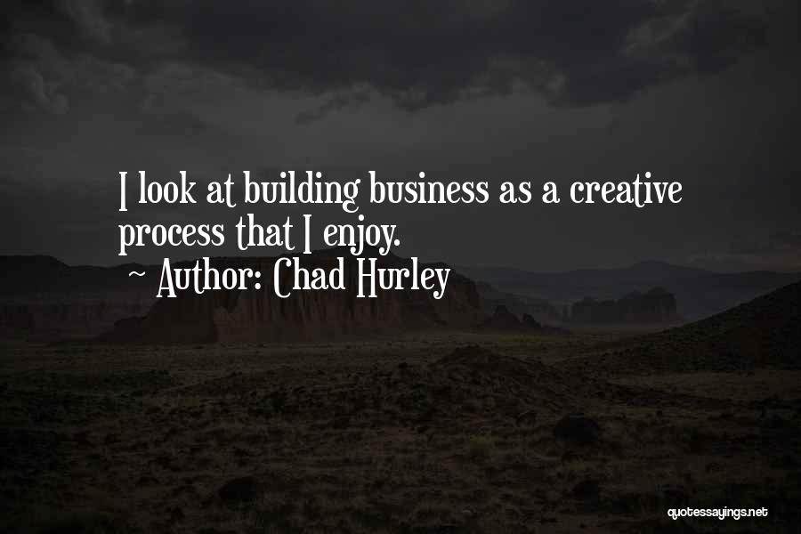 Chad Hurley Quotes 1572280