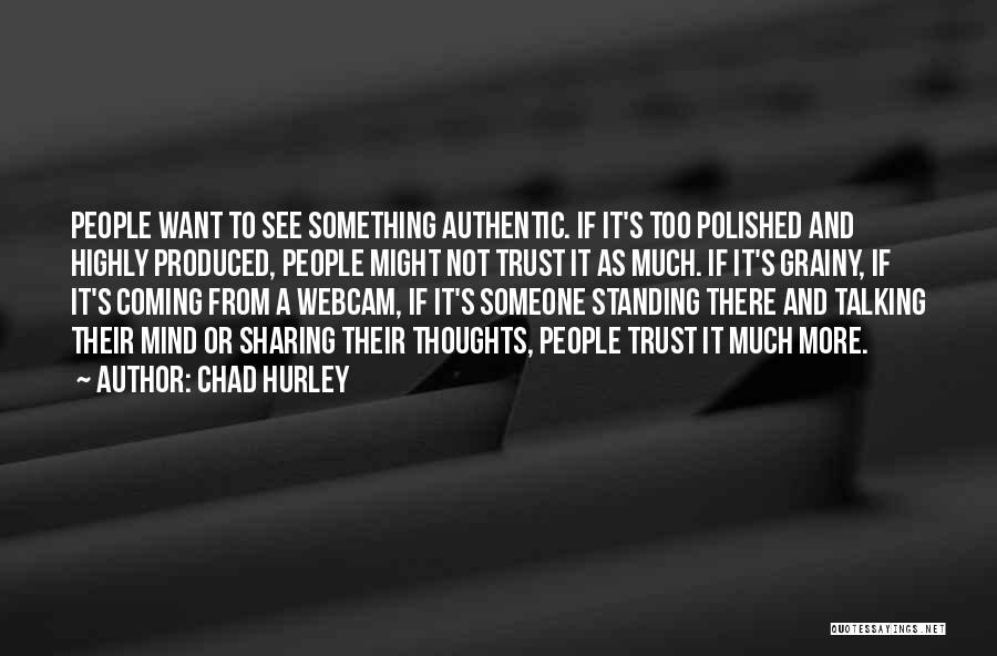 Chad Hurley Quotes 1579918