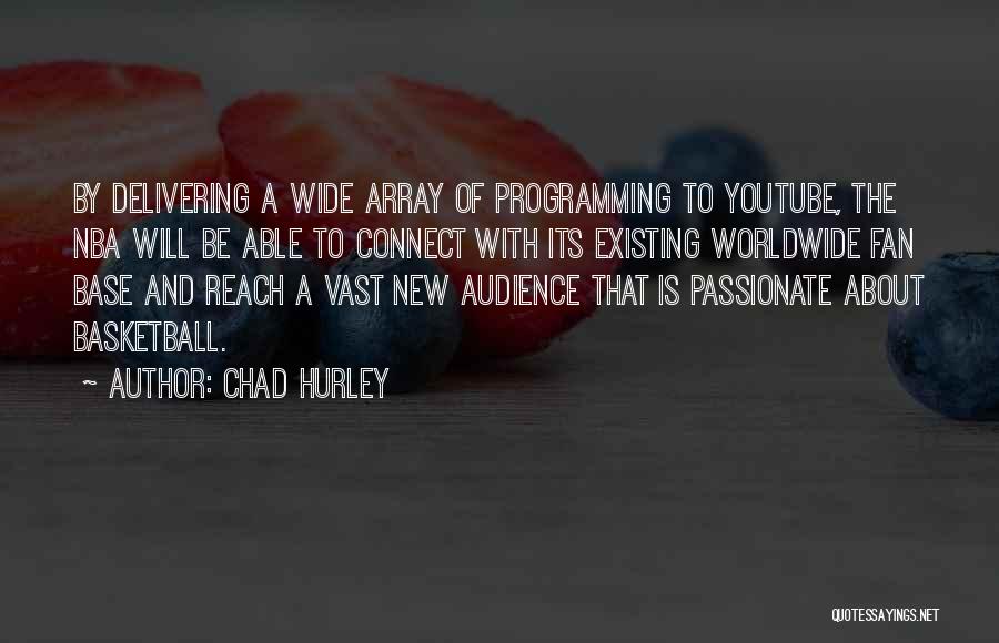 Chad Hurley Quotes 1789756