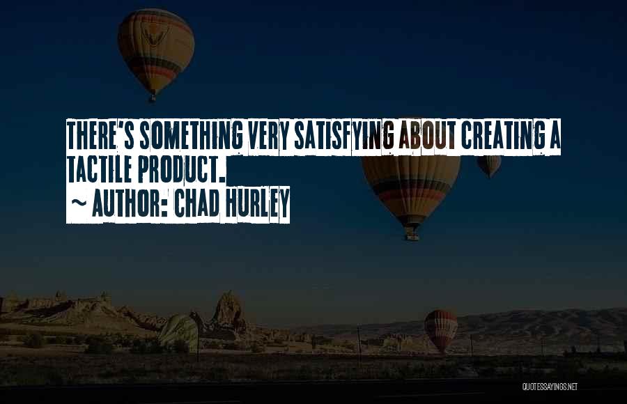 Chad Hurley Quotes 2167246