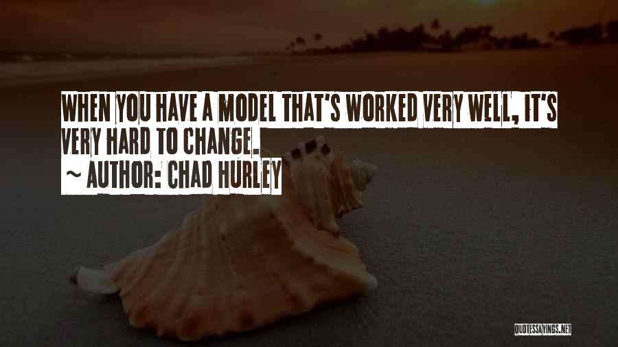 Chad Hurley Quotes 513862