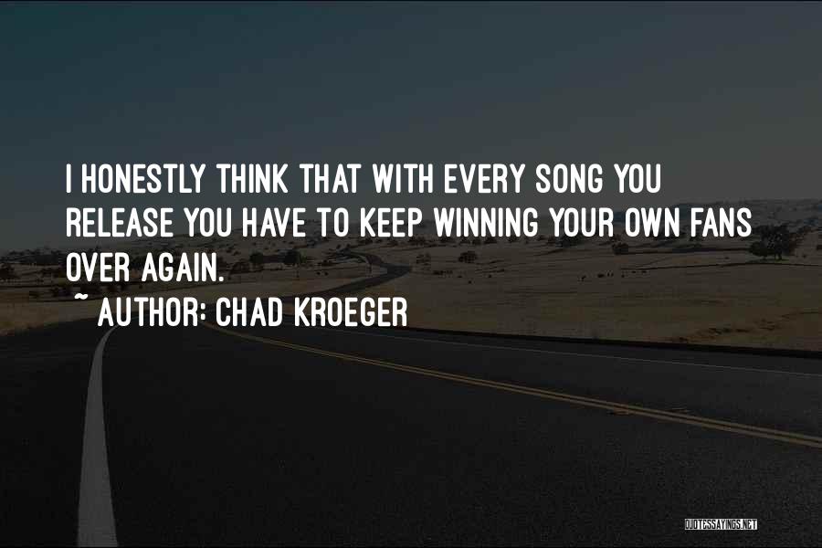 Chad Kroeger Quotes 688287