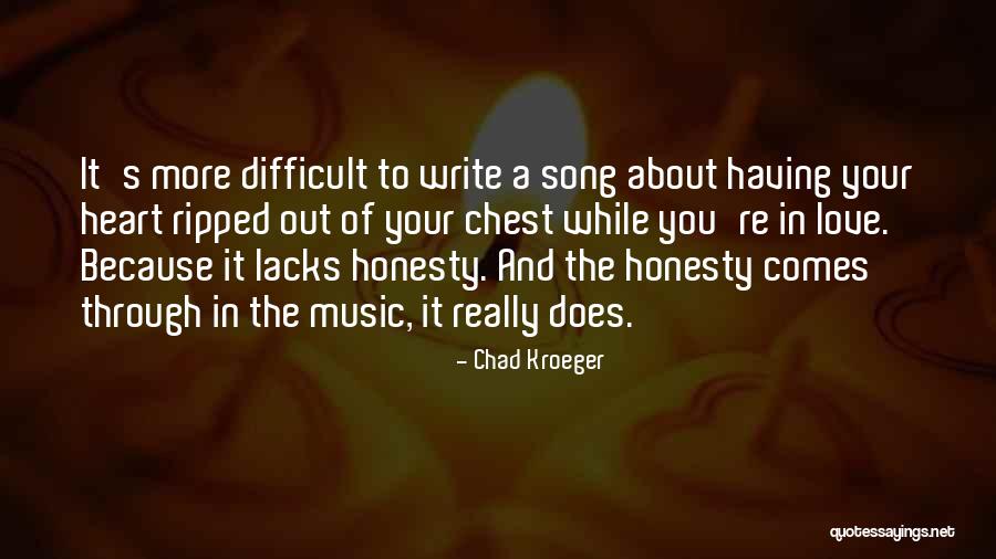 Chad Kroeger Quotes 972939