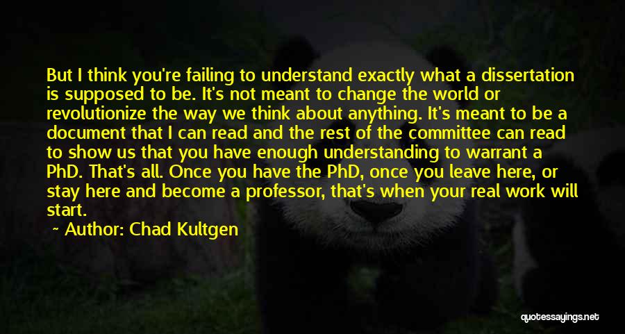 Chad Kultgen Quotes 1852939