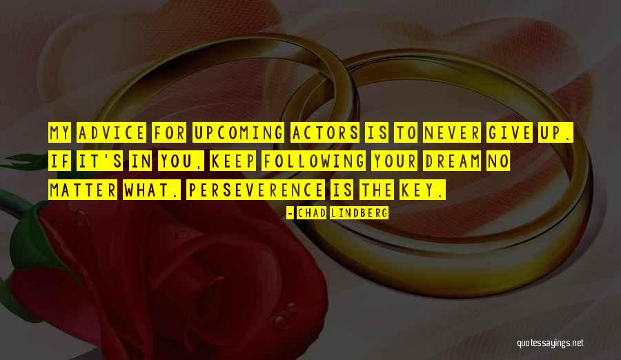Chad Lindberg Quotes 1029099 Chad Lindberg Quotes 1029099