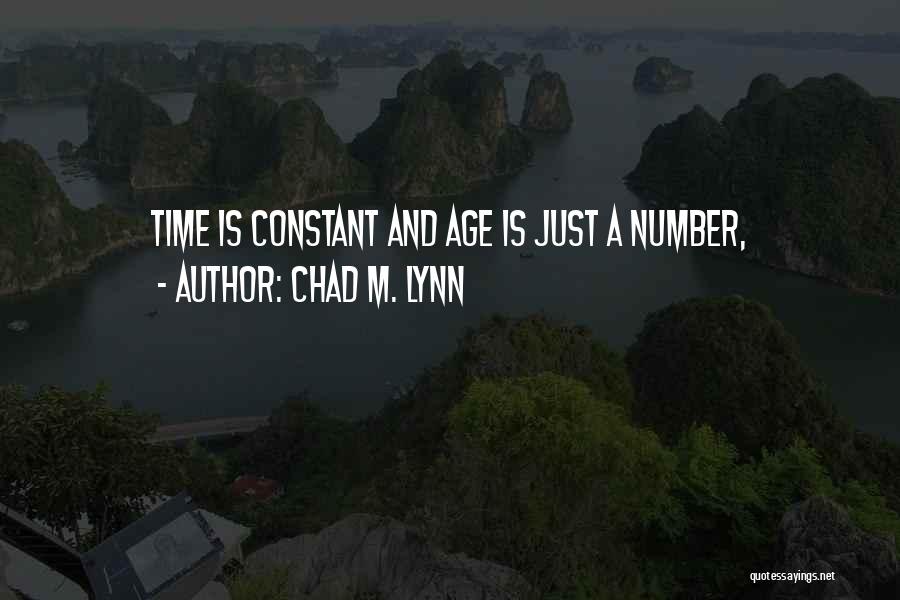 Chad M. Lynn Quotes 102354
