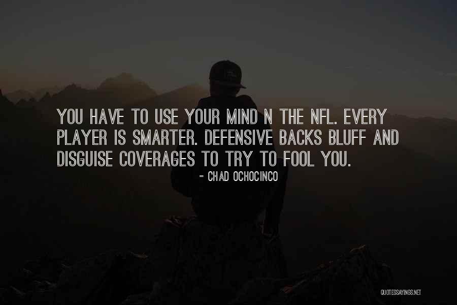 Chad Ochocinco Quotes 344208 Chad Ochocinco Quotes 344208