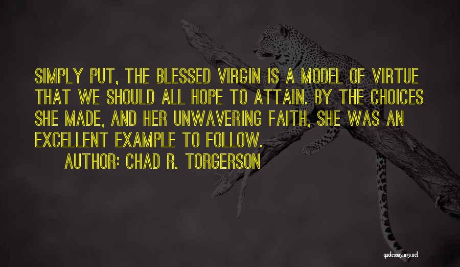 Chad R. Torgerson Quotes 1987988