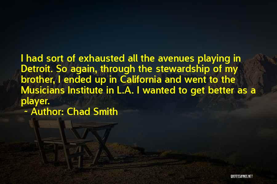 Chad Smith Quotes 1943299