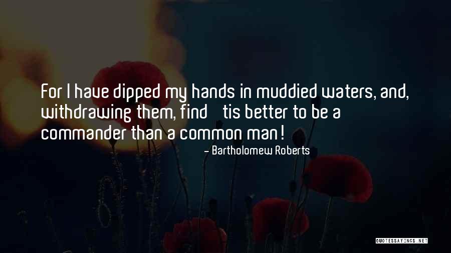 Chadariya Quotes By Bartholomew Roberts Chadariya Quotes By Bartholomew Roberts