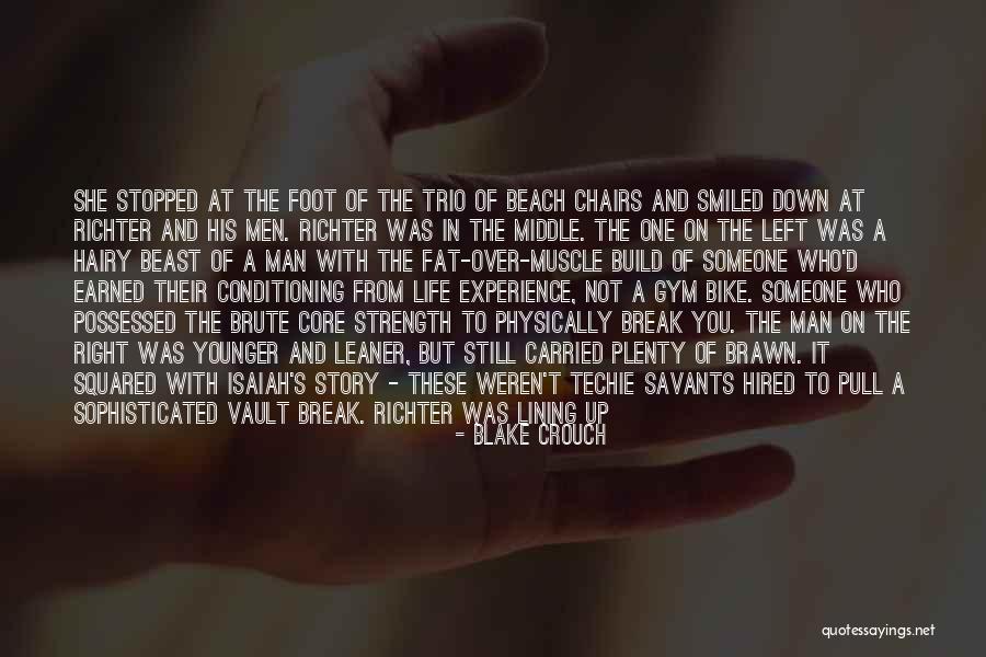 Chadariya Quotes By Blake Crouch Chadariya Quotes By Blake Crouch