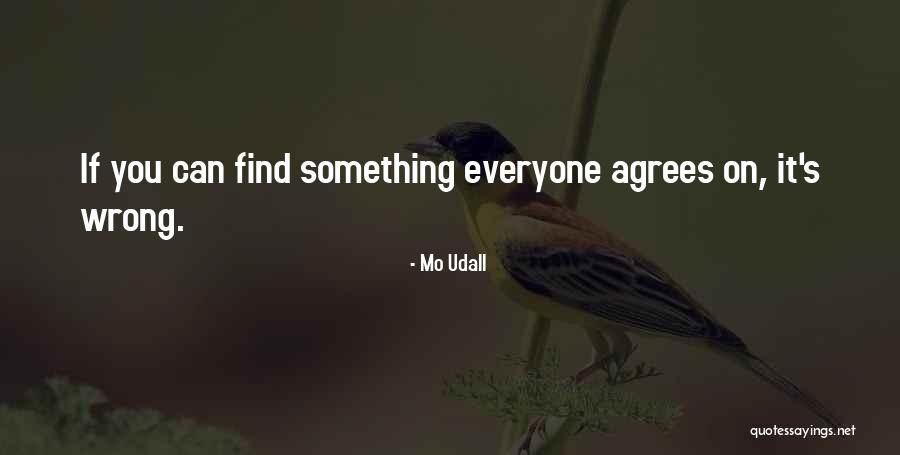 Chadariya Quotes By Mo Udall