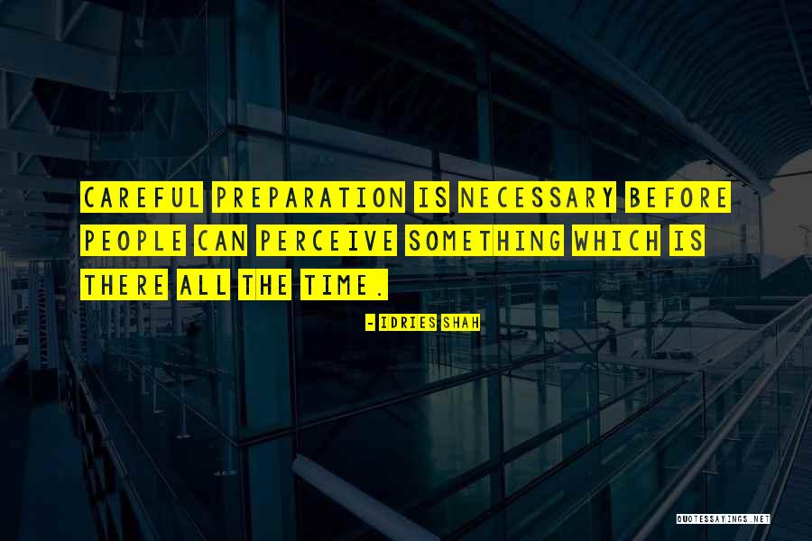 Chadbourne Ranch Quotes By Idries Shah Chadbourne Ranch Quotes By Idries Shah