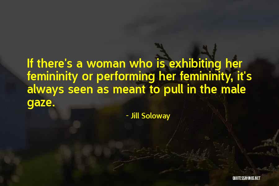 Chadha Group Mills Quotes By Jill Soloway Chadha Group Mills Quotes By Jill Soloway