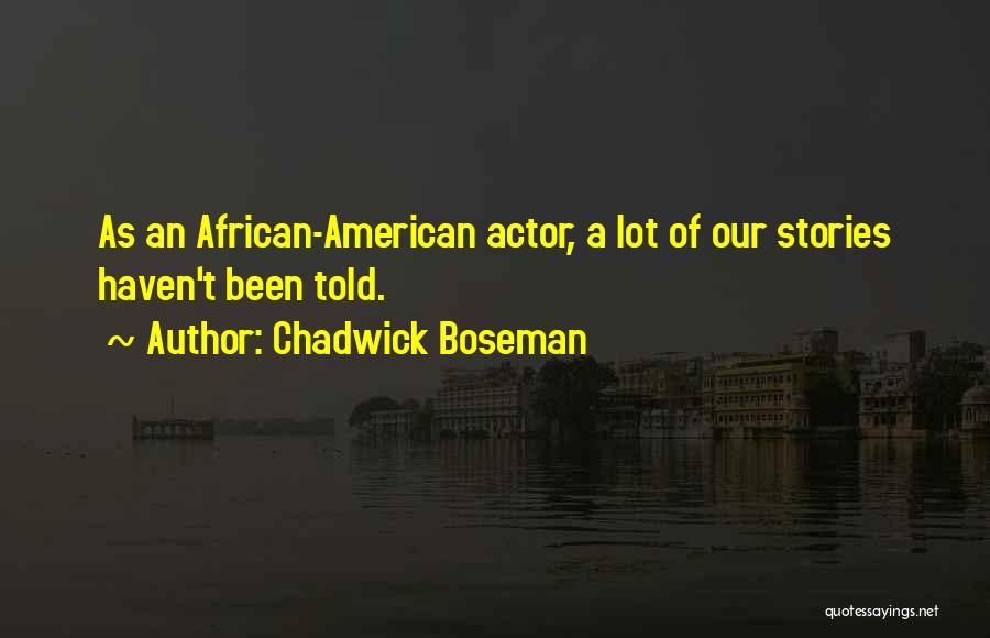 Chadwick Boseman Quotes 2154684