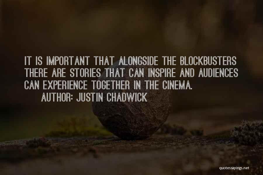 Chadwick Quotes By Justin Chadwick