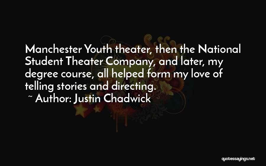 Chadwick Quotes By Justin Chadwick