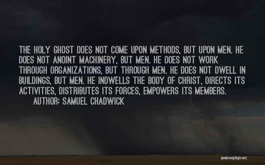 Chadwick Quotes By Samuel Chadwick